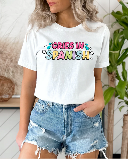 CRIES IN SPANISH TEE