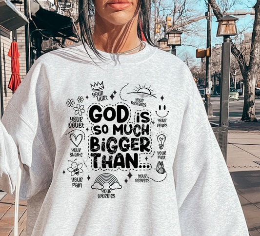 GOD is bigger than