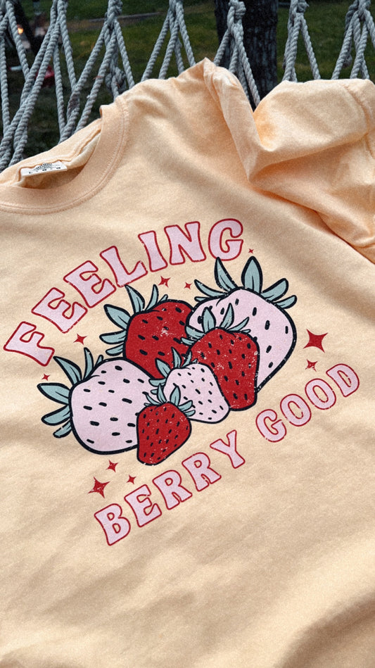 Feeling Berry Good T-shirt
